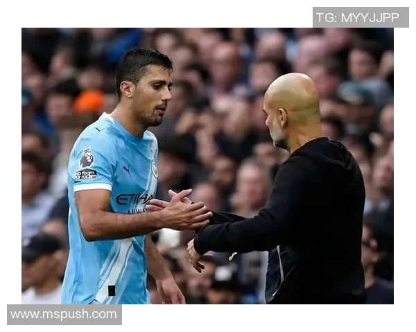 罗德里在曼城的崛起与影响力分析及其未来发展潜力探讨