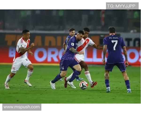 阿根廷与秘鲁精彩对决全场录像回放及精彩瞬间解析